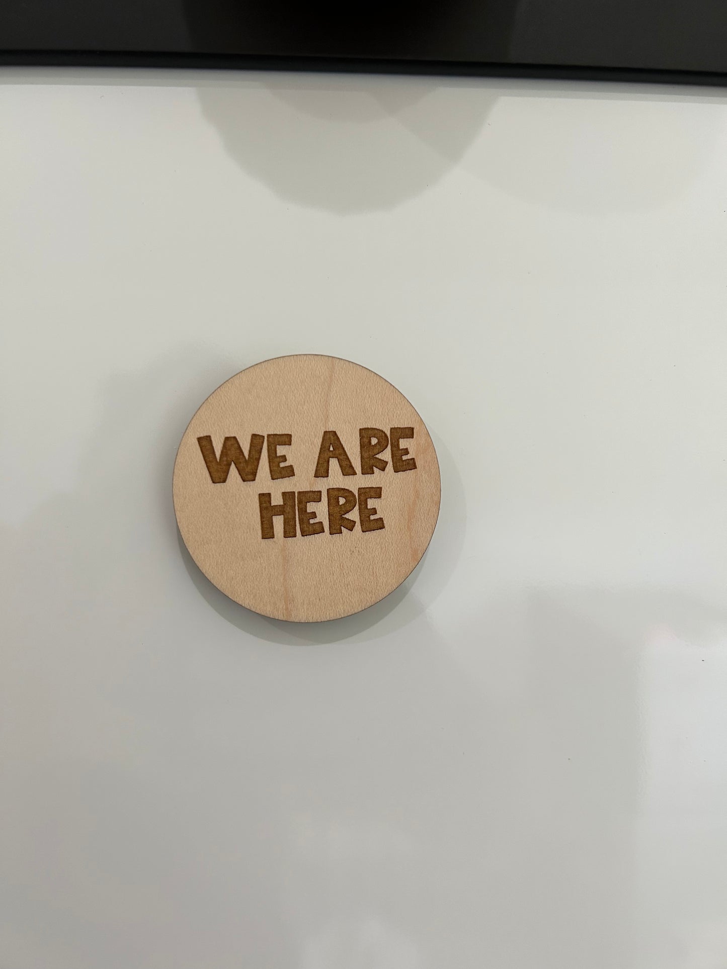 We Are Here! Magnets
